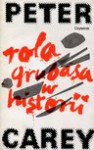 Rola grubasa w historii : opowiadania - Peter Carey