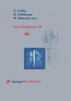 Data Visualization 99: Proceedings of the Joint Eurographics and IEEE Tcvg Symposium on Visualization in Vienna, Austria, May 26 28, 1999 - H. Loffelmann, William Ribarsky, Helwig Löffelmann, H. Loffelmann