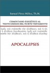 Comentario Exegetico Al Texto Griego del Nuevo Testamento: Apocalipsis - Anonymous