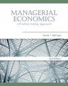 Managerial Economics: A Problem-Solving Approach (Cengage South-Western's MBA Series in Economics) - Luke M. Froeb, Brian T. McCann