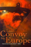 Last Convoy to Europe - Charles Gaines, Esther Miles