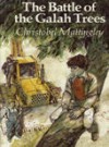 The Battle of the Galah Trees - Christobel Mattingley