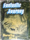 Fantastic Journey - Dorothy Black