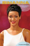 Rihanna:: Grammy-Winning Superstar - Deann Herringshaw