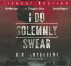 I Do Solemnly Swear - D.M. Annechino