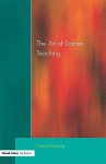 The Art Of Drama Teaching - Michael Fleming, Fleming Michael