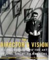 The Director's Vision: A Concise Guide to the Art of 250 Great Filmmakers - Geoff Andrew, Joel and Ethan Coen