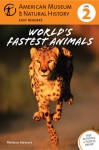 World's Fastest Animals: (Level 2) - Melissa Stewart