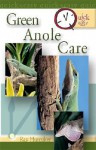 Quick & Easy Green Anole Care - Raymond E. Hunziker