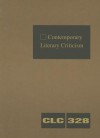 Contemporary Literary Criticism, Volume 328 - Jeffrey W. Hunter