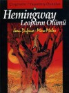 Hemingway - Leoparın Ölümü (Çizgilerle Yaşanmış Öyküler #3) - Jean Dufaux, Eray Canberk