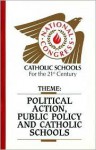 Political Action, Public Policy and Catholic Schools - John E. Coons, Frank J. Monahan