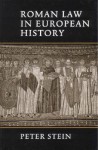 Roman Law in European History - Peter G. Stein