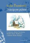 Dziecięcym piórem - Jan Twardowski