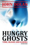 Hungry Ghosts - John Dolan