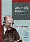 Lessons in Geometry. I, Plane Geometry - Jacques Hadamard