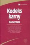 Kodeks karny. Komentarz (uwzględnia zmiany wchodzące w życie 17 grudnia 2005 r.) - Marek Bojarski