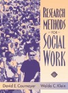 Research Methods for Social Work - David E. Cournoyer, Waldo C. Klein