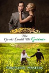 The Grass Could Be Greener - Constance Masters