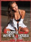 TWO COCKS FOR MY WIFE'S THREE HOLES - Jane Kemp
