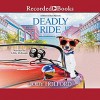 Deadly Ride - Jody Holford, Libby McKnight