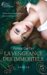La vengeance des immortels (Le destin d'une déesse, #3) - Aimee Carter, Emmanuelle Debon