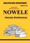 Biblioteczka opracowań. Zeszyt 70. Nowele Henryka Sienkiewicza - Danuta Polańczyk