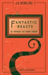 Fantastic Beasts and Where to Find Them (Hogwarts Library Book) - Newt Scamander, J.K. Rowling