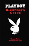 Playboy Bartender's Guide - Thomas Mario