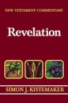 New Testament Commentary: Exposition of the Book of Revelation (New Testament Commentary) - Simon J. Kistemaker