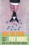 Why the Poor Pay More: How to Stop Predatory Lending - Gregory D. Squires