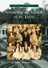 Growing Up Greek in St. Louis - Aphrodite Matsakis