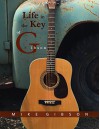 Life in the Key of Gibson - Mike Gibson