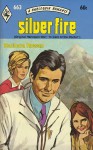 Silver Fire (Original Harlequin title: "In Care of the Doctor") - Barbara Rowan