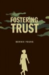 Fostering Trust - Bonnie Young