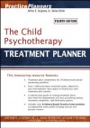 The Child Psychotherapy Treatment Planner (PracticePlanners) - Arthur E. Jongsma, L. Mark Peterson, William P. McInnis, Timothy J. Bruce