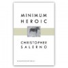 Minimum Heroic - Christopher Salerno
