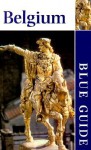 Blue Guide Belgium (Blue Guides) - Derek Blyth