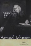 Samuel Johnson: A Biography - Walter Jackson Bate