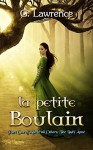 La Petite Boulain (Above all Others; The Lady Anne Book 1) - Raquel Neira, Brooke Aldrich, Lawrence G. Lovasik