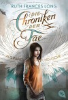 Die Chroniken der Fae - Aus Papier und Asche: Band 1 - Ruth Frances Long, Karen Gerwig