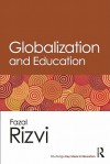 Globalization and Education - Fazal Rizvi