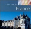 FRANCE (AA COLOURS OF...) - Laurence Phillips