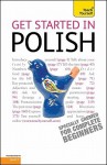 Get Started in Polish with Two Audio CDs: A Teach Yourself Guide - Nigel Gotteri