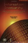 Information Insecurity: A Survival Guide to the Uncharted Territories of Cyber-Threats and Cyber-Security - Eduardo Gelbstein, Ahmad Kamal, United Nations