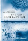 The Power in / Of Language - David R. Cole, Linda J. Graham