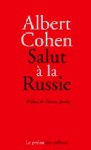 Salut à la Russie - Albert Cohen, Daniel Jacoby