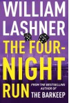 The Four-Night Run - William Lashner