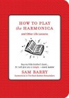 How To Play the Harmonica - Sam Barry