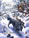 Echoes of Winter (Seasons Of The Wolf) - Dominique Goodall